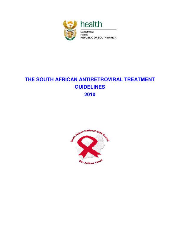 The South African Antiretroviral Treatment Guidelines 2010
