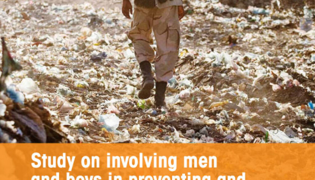 Study on involving men and boys in preventing and responding to gender-based violence in conflict, post-conflict and humanitarian settings