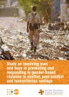 Study on involving men and boys in preventing and responding to gender-based violence in conflict, post-conflict and humanitarian settings