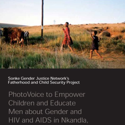 PhotoVoice to Empower Children and Educate Men about Gender and HIV and AIDS in Nkandla, KwaZulu-Natal and Mhlontlo, Eastern Cape