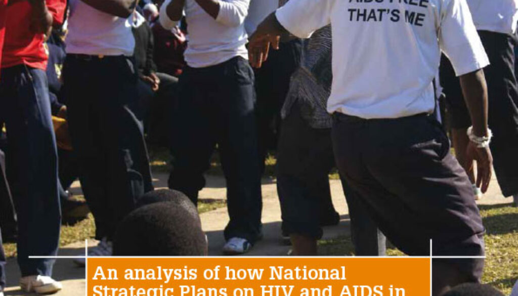 ￼ An analysis of how National Strategic Plans on HIV and AIDS in five global regions address the role of men and boys in achieving gender equality and reducing the spread and impact of HIV and AIDS