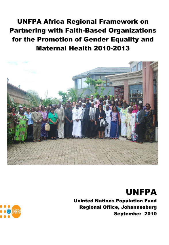 UNFPA Africa Regional Framework on Partnering with Faith-Based Organizations for the Promotion of Gender Equality and Maternal Health 2010-2013
