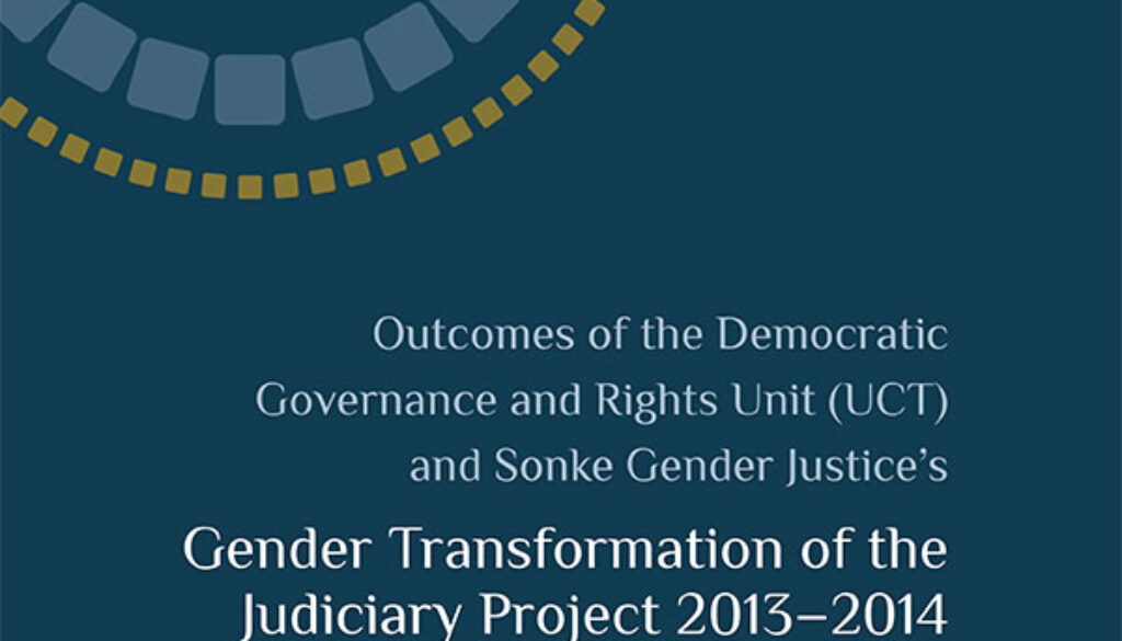 Gender Transformation of the Judiciary Project 2013-2014