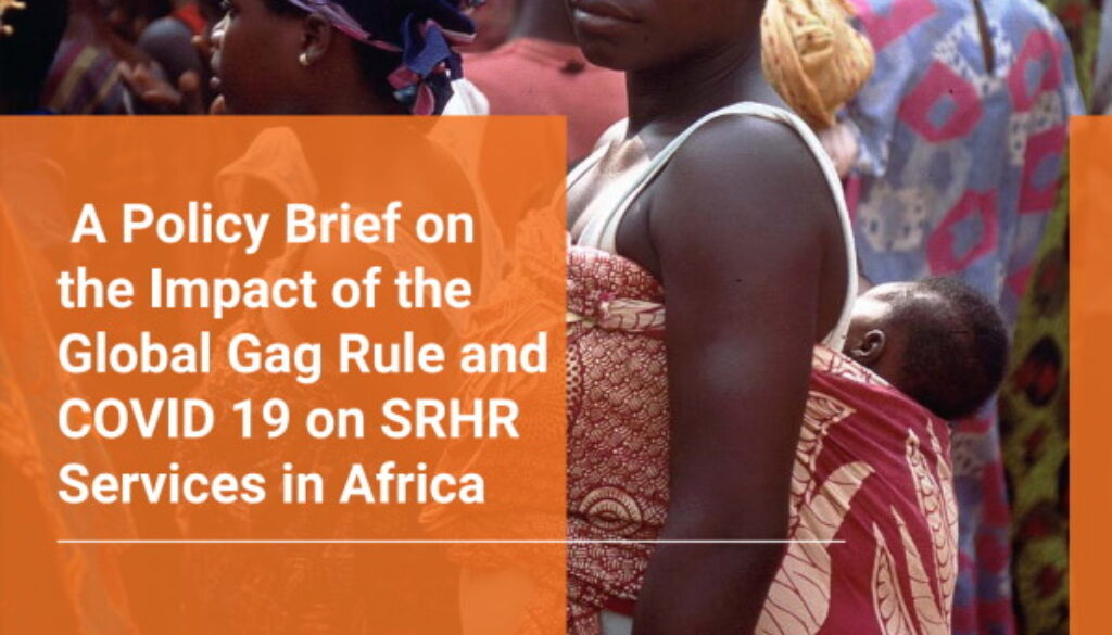 Impact Global Gag Rule Covid Srhr Services Africa